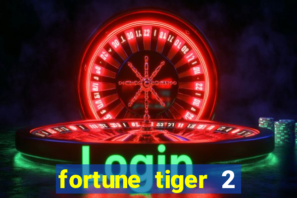 fortune tiger 2 demo grátis