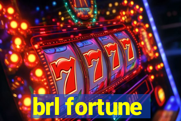 brl fortune