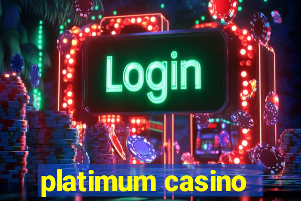 platimum casino