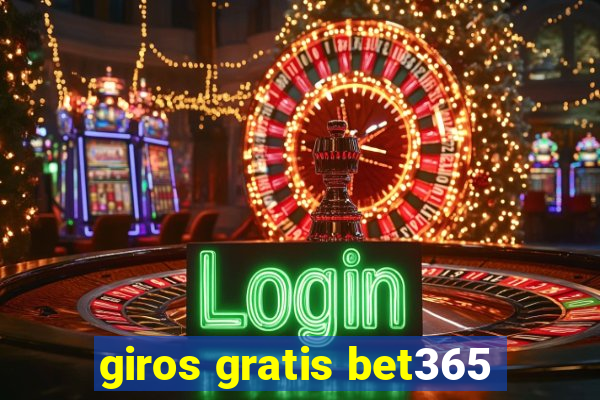 giros gratis bet365