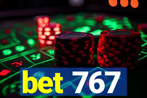 bet 767