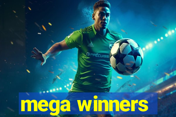 mega winners