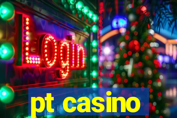 pt casino