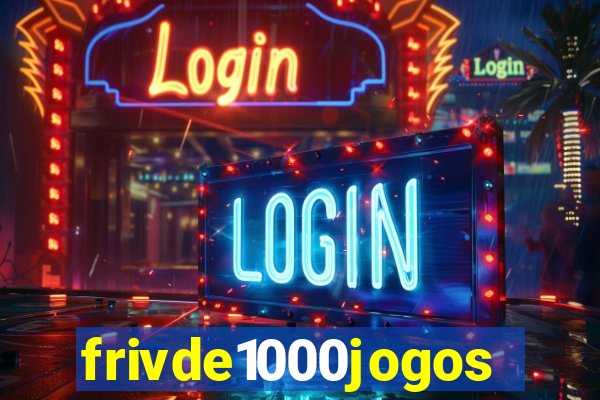 frivde1000jogos