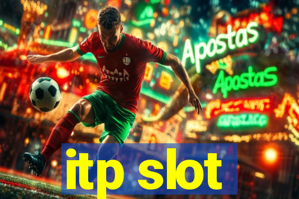 itp slot