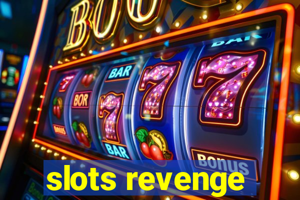 slots revenge