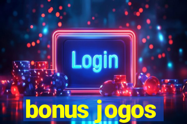 bonus jogos