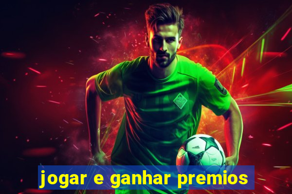 jogar e ganhar premios