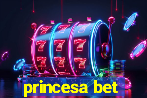 princesa bet