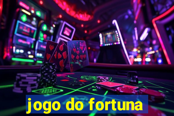 jogo do fortuna