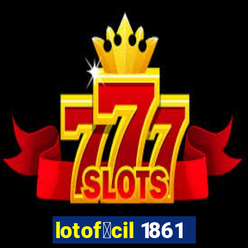 lotof谩cil 1861