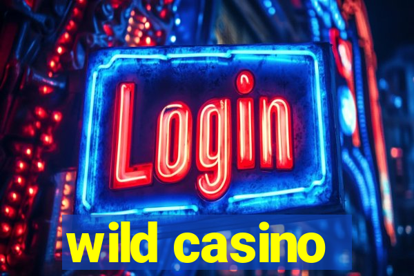 wild casino