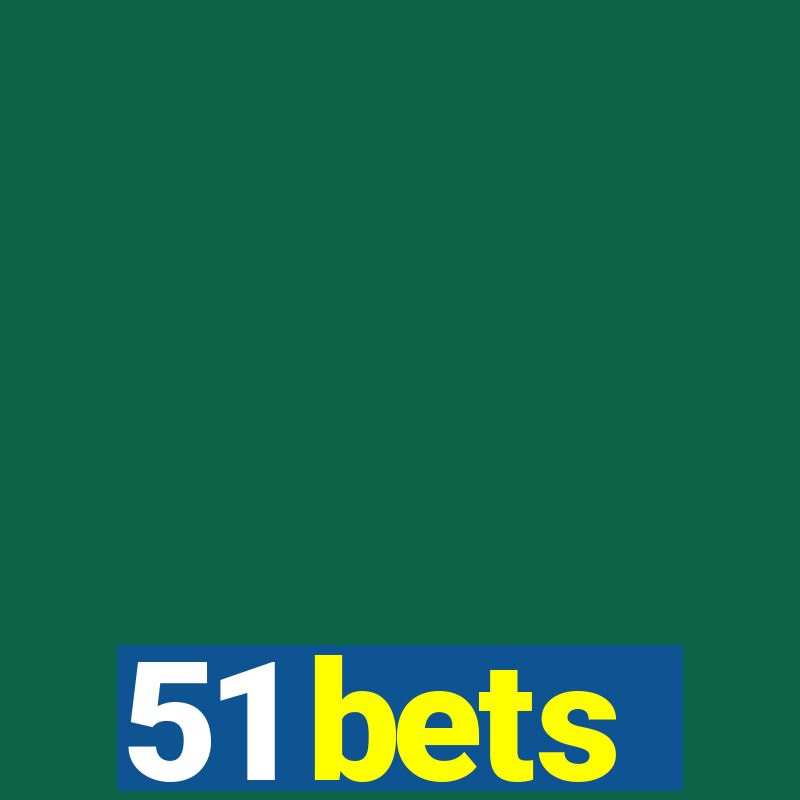 51 bets