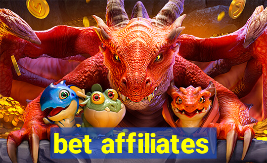 bet affiliates