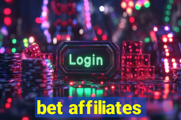 bet affiliates