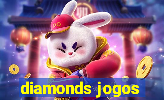 diamonds jogos