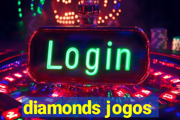 diamonds jogos