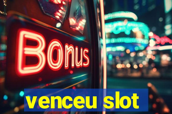 venceu slot