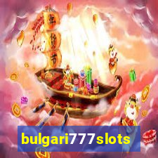 bulgari777slots.com