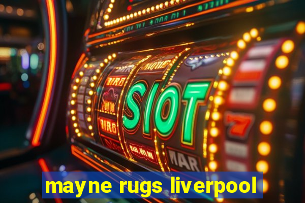 mayne rugs liverpool