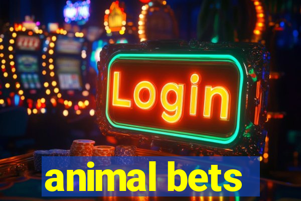 animal bets