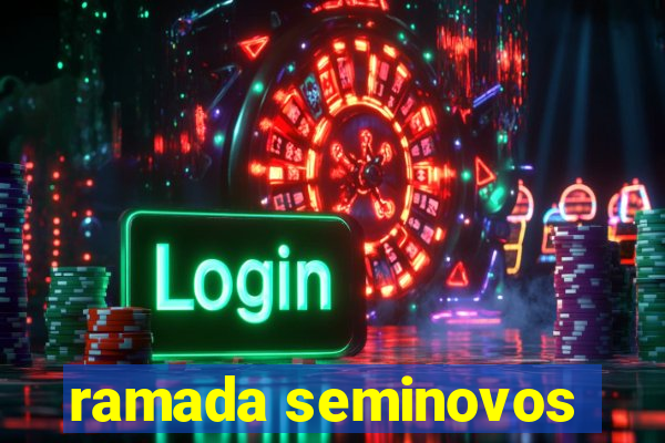 ramada seminovos