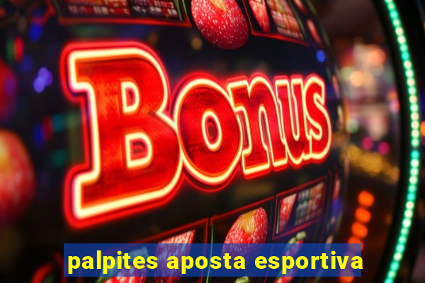 palpites aposta esportiva