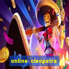 online cleopatra slots free