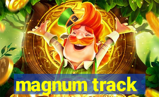 magnum track