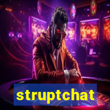 struptchat