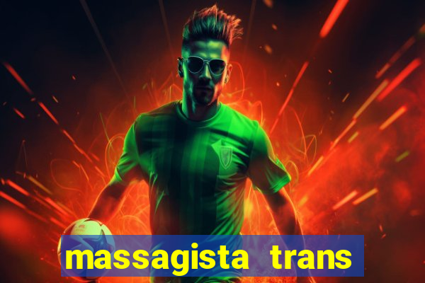 massagista trans são paulo