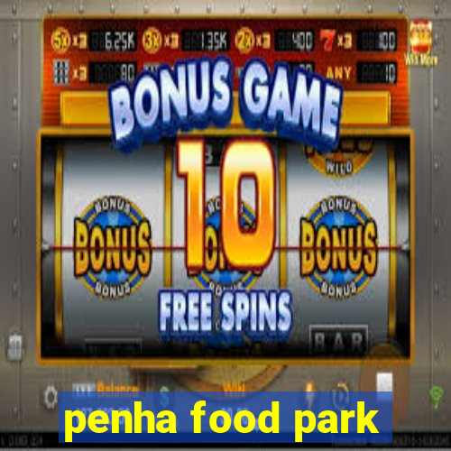 penha food park