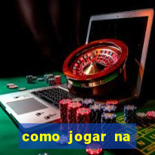 como jogar na roleta e ganhar