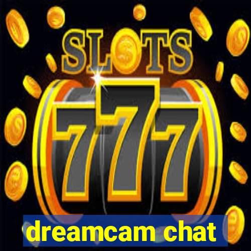 dreamcam chat