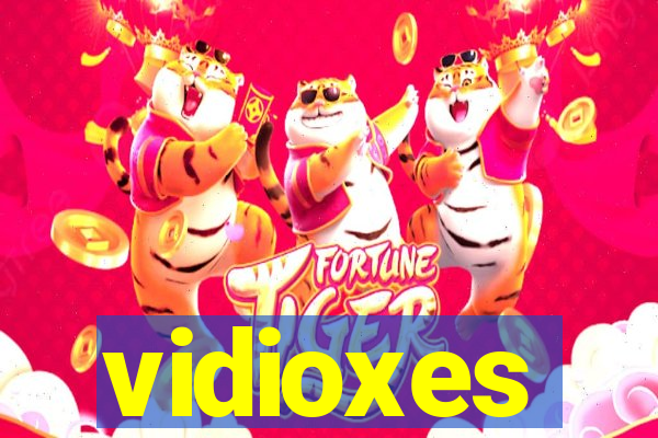 vidioxes