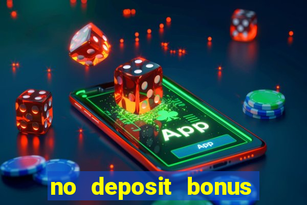 no deposit bonus casinos codes