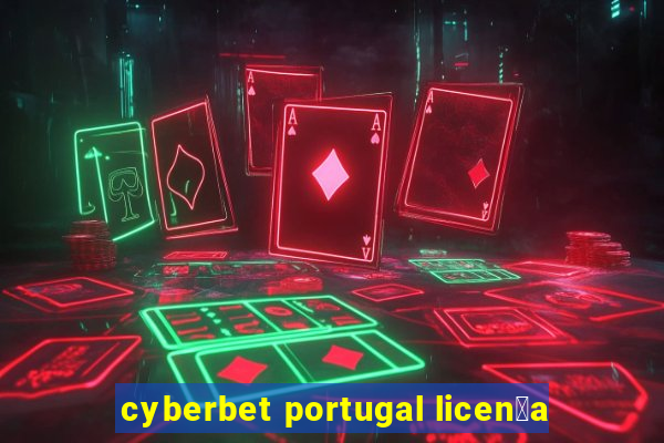 cyberbet portugal licen莽a