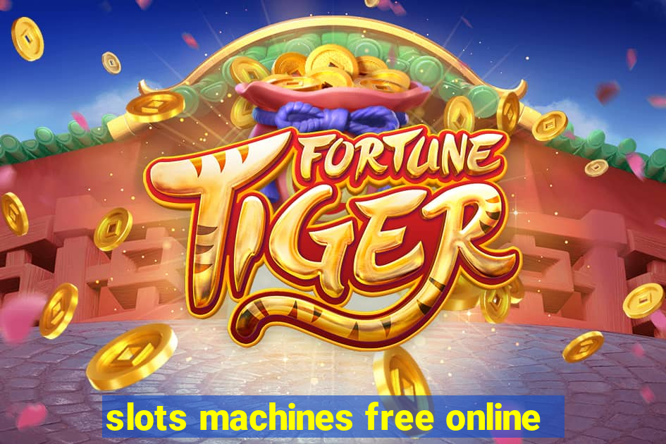 slots machines free online