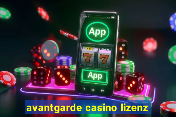 avantgarde casino lizenz