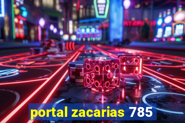 portal zacarias 785