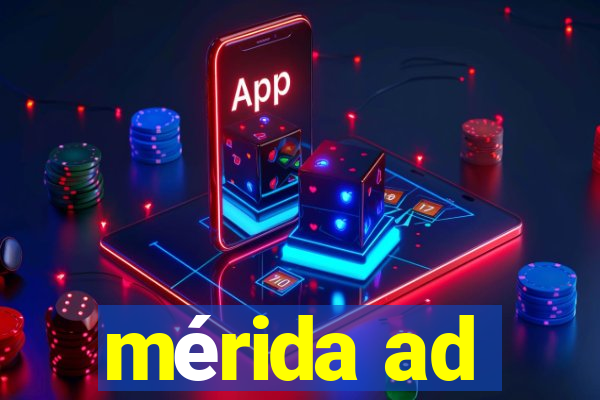 mérida ad