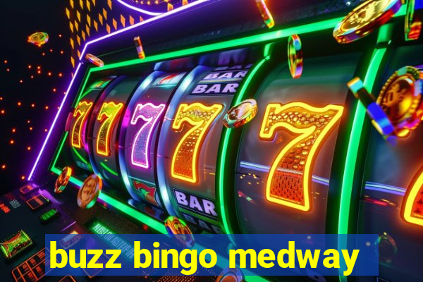 buzz bingo medway