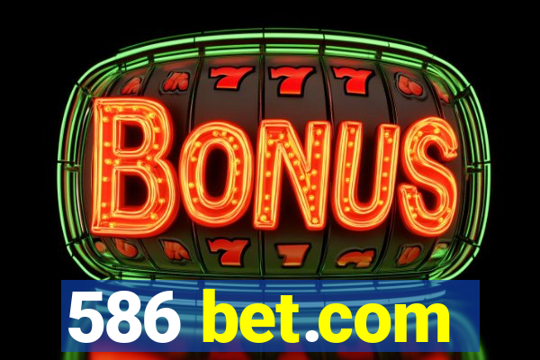 586 bet.com