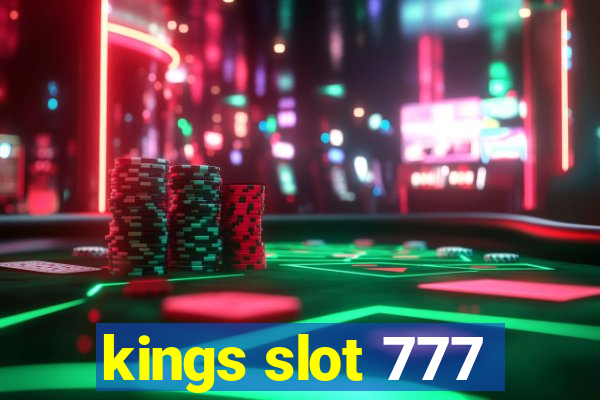 kings slot 777