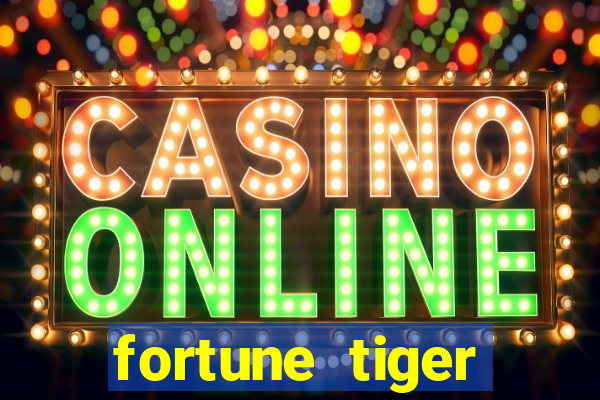 fortune tiger deposito 1 real