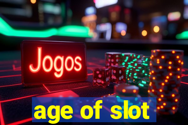 age of slot