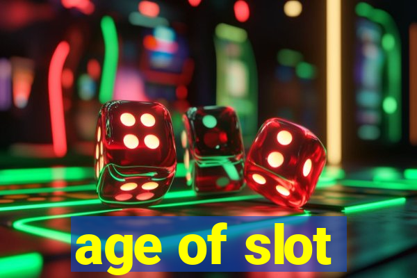 age of slot