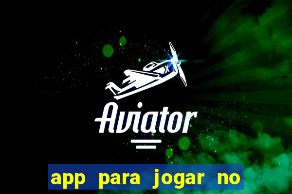 app para jogar no jogo do bicho