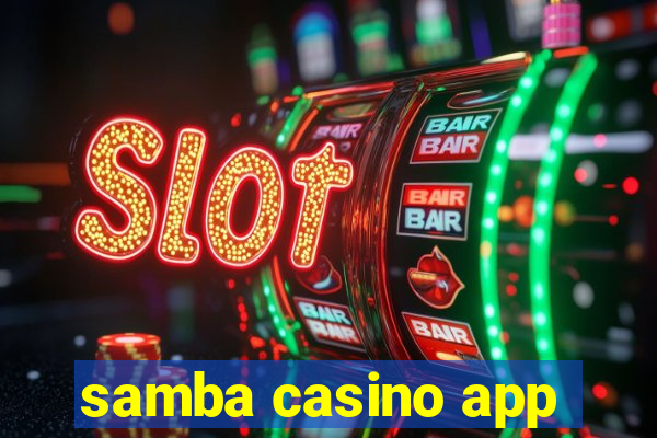 samba casino app