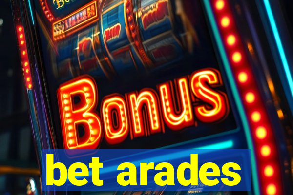 bet arades